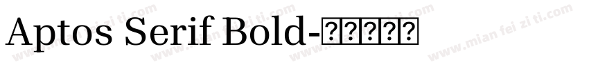Aptos Serif Bold字体转换